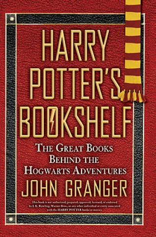 Carte Harry Potter's Bookshelf John Granger