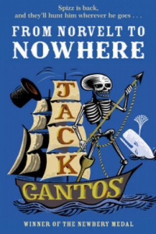 Kniha From Norvelt to Nowhere Jack Gantos