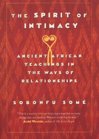 Könyv Spirit of Intimacy Some Sobonfu