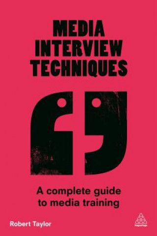 Kniha Media Interview Techniques Robert Taylor