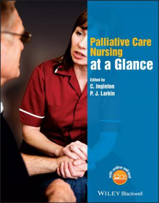 Książka Palliative Care Nursing at a Glance Christine Ingleton