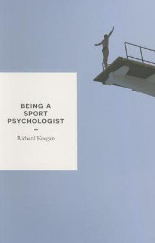 Book Being a Sport Psychologist Richard Keegan