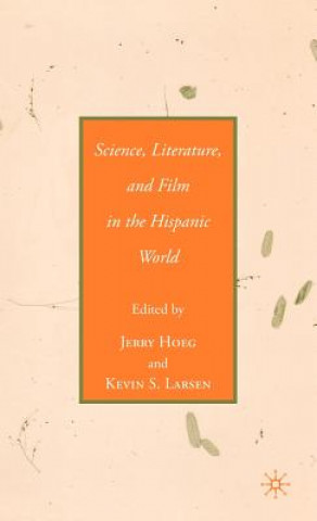 Książka Science, Literature, and Film in the Hispanic World Jerry Hoeg
