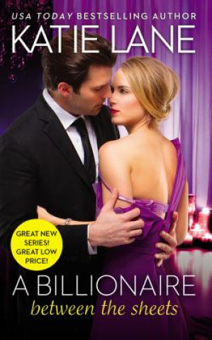 Книга Billionaire Between The Sheets Katie Lane