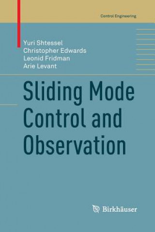 Kniha Sliding Mode Control and Observation Shtessel