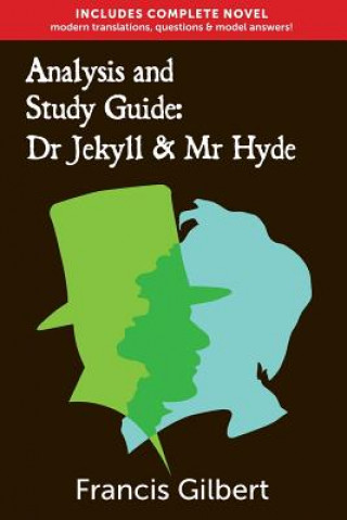 Carte Analysis & Study Guide: Dr Jekyll and Mr Hyde Francis Gilbert