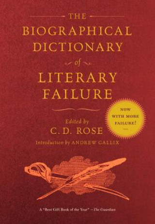 Knjiga Biographical Dictionary Of Literary Failure C.D. Rose