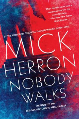 Libro Nobody Walks Mick Herron