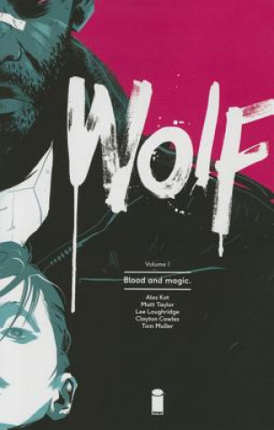 Carte Wolf Volume 1: Blood and Magic Matt Taylor