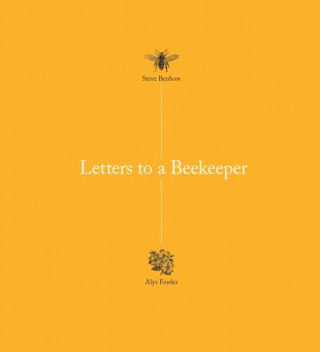 Könyv Letters to a Beekeeper Alys Fowler