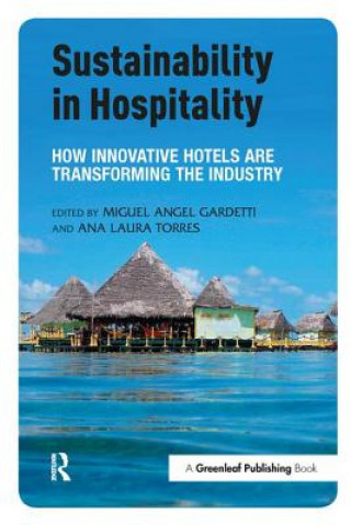 Книга Sustainability in Hospitality Miguel Angel
