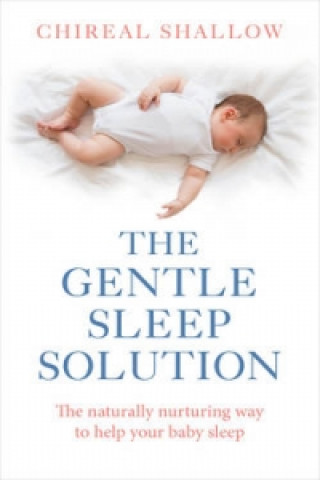 Kniha Gentle Sleep Solution Chireal Shallow