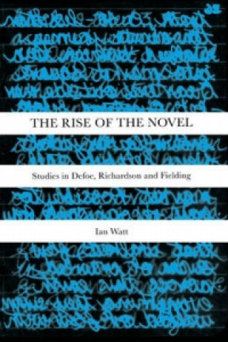 Könyv Rise Of The Novel Ian Watt