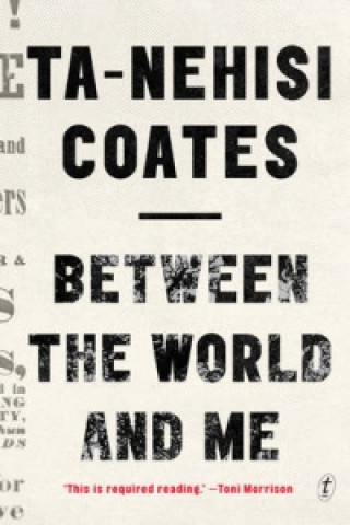 Carte Between The World And Me Ta-Nehisi Coates