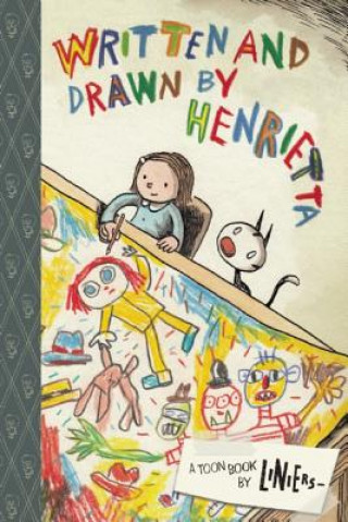 Książka Written and Drawn by Henrietta Liniers