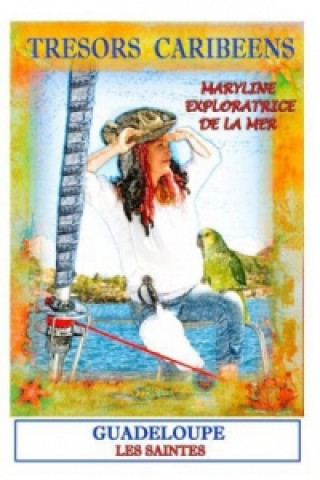 Carte Trésors Caribéens avec Maryline l'Exploratrice Maryline Lemoye
