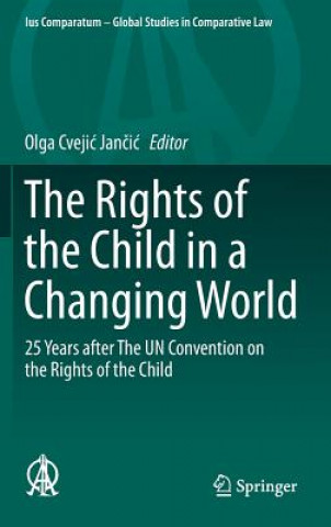 Carte Rights of the Child in a Changing World Olga Cvejic Jancic