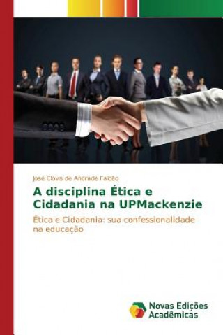 Buch disciplina Etica e Cidadania na UPMackenzie Falcao Jose Clovis De Andrade