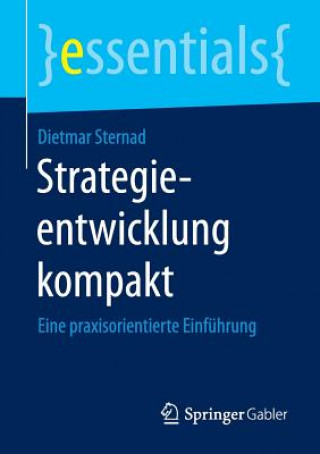 Kniha Strategieentwicklung kompakt Dietmar Sternad