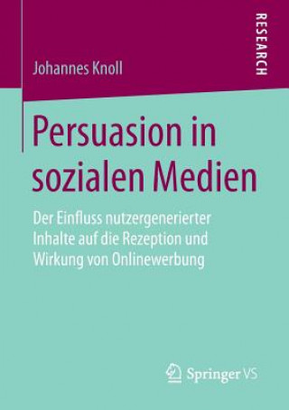 Knjiga Persuasion in Sozialen Medien Johannes Knoll