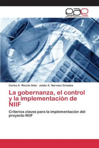 Buch gobernanza, el control y la implementacion de NIIF Rincon Soto Carlos a