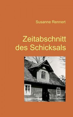 Knjiga Zeitabschnitt des Schicksals Susanne Rennert