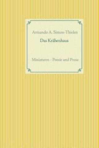Kniha Das Krähenhaus Armando A. Simon-Thielen