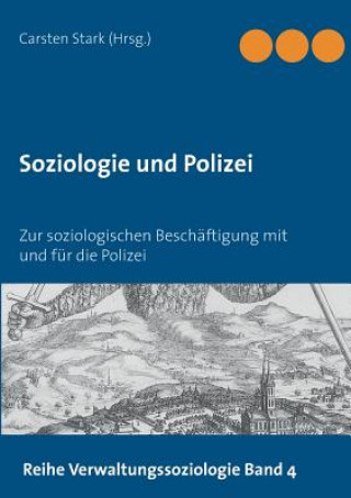 Könyv Soziologie und Polizei Carsten Stark