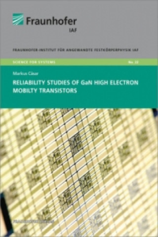 Kniha Reliability studies of GaN High Electron Mobility Transistors. Markus Cäsar