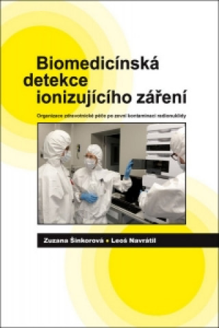 Kniha Biomedicínská detekce ionizujícího záření Leoš Navrátil