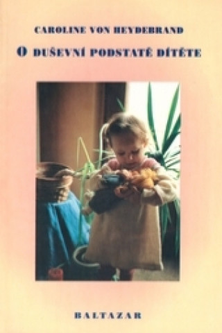 Kniha O duševní podstatě dítěte Caroline Heydebrand