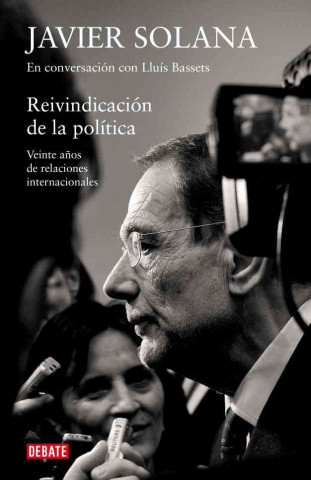 Kniha Reivindicación De La Política JAVIER SOLANA