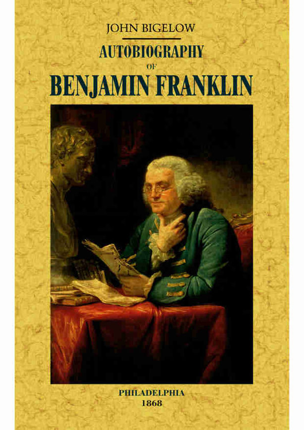 Книга Autobiography Of Benjamin Franklin John Bigelow