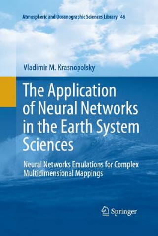 Knjiga Application of Neural Networks in the Earth System Sciences Vladimir M. Krasnopolsky