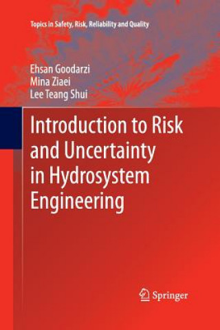 Carte Introduction to Risk and Uncertainty in Hydrosystem Engineering Ehsan Goodarzi
