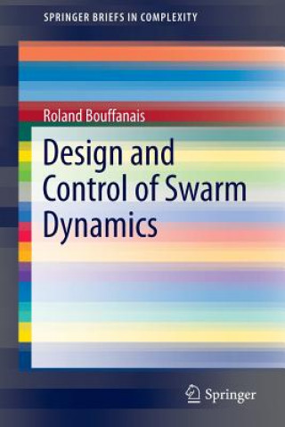 Kniha Design and Control of Swarm Dynamics Roland Bouffanais