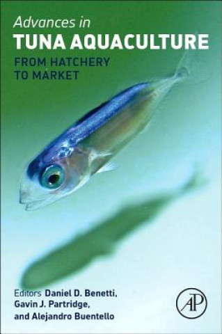Kniha Advances in Tuna Aquaculture Daniel Benetti