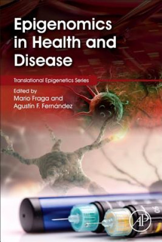 Könyv Epigenomics in Health and Disease Mario Fraga