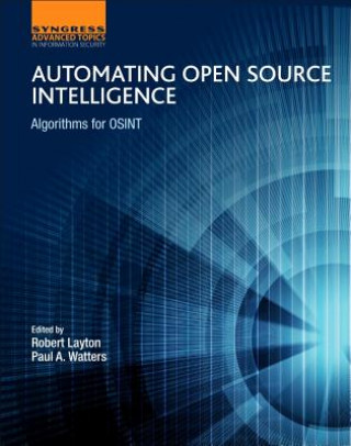 Книга Automating Open Source Intelligence Robert Layton