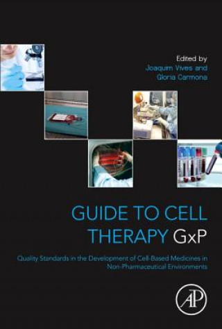 Kniha Guide to Cell Therapy GxP Joaquim Vives