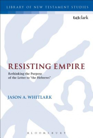 Kniha Resisting Empire Jason A.