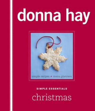 Knjiga Simple Essentials Christmas Donna Hay