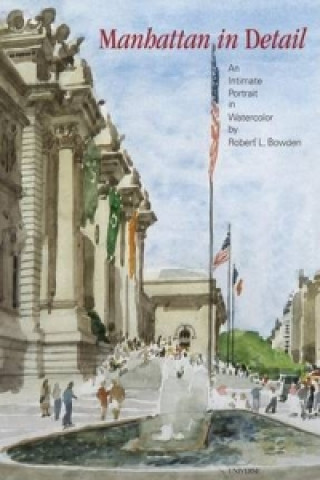 Kniha Manhattan in Detail Robert Bowden