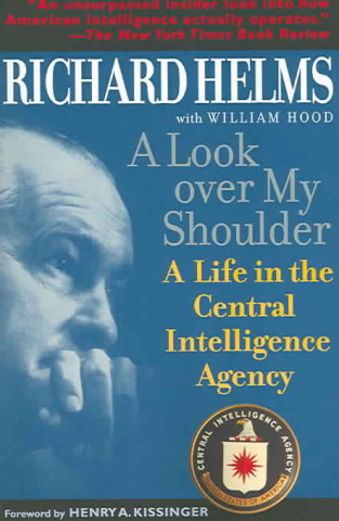 Kniha Look Over My Shoulder Richard Helms