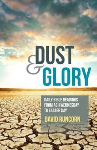 Knjiga Dust and Glory David Runcorn