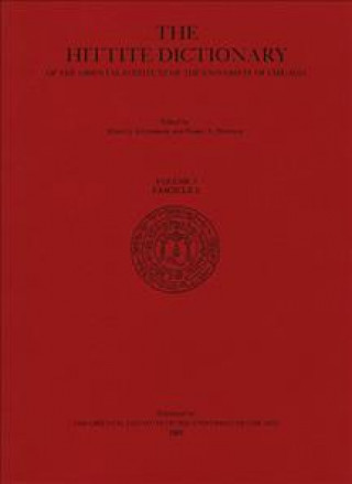 Kniha Hittite Dictionary of the Oriental Institute of the University of Chicago Volume L-N, fascicle 2 (-ma to miyahuwant-) Hans G. Guterbock