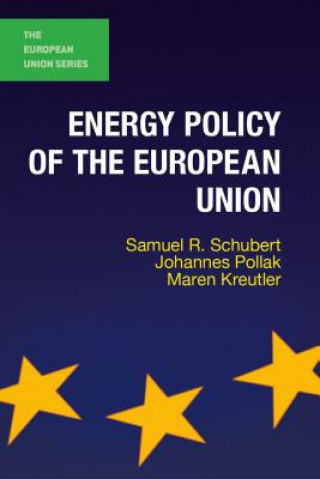 Könyv Energy Policy of the European Union Samuel R. Schubert