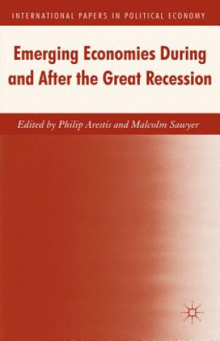 Kniha Emerging Economies During and After the Great Recession Philip Arestis