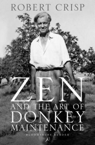Kniha Zen and the Art of Donkey Maintenance Robert Crisp