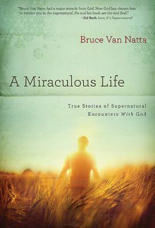 Książka Miraculous Life Bruce Van Natta